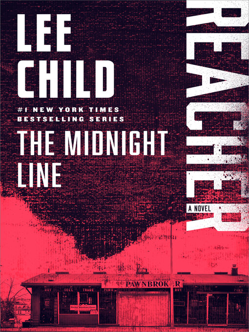 Title details for The Midnight Line by Lee Child - Available